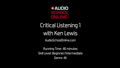 KenLewis-Critical-Listening-1.mp4